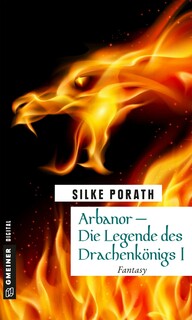 Arbanor - Die Legende des Drachenkönigs I Arbanor - Die Legende des Drachenkönigs I