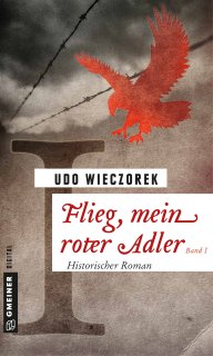 Flieg, mein roter Adler I Flieg, mein roter Adler I