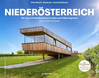 Niederösterreich - Weinbar. Essbar. Wanderbar.
