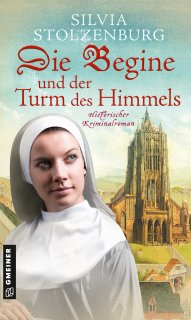 Die Begine und der Turm des Himmels Die Begine und der Turm des Himmels