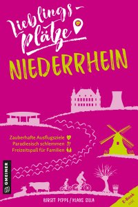 Lieblingsplätze Niederrhein Lieblingsplätze Niederrhein