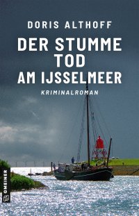 Der stumme Tod am IJsselmeer