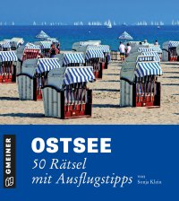 Ostsee - 50 Rätsel mit Ausflugstipps Ostsee - 50 Rätsel mit Ausflugstipps