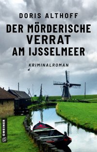 Der mörderische Verrat am IJsselmeer