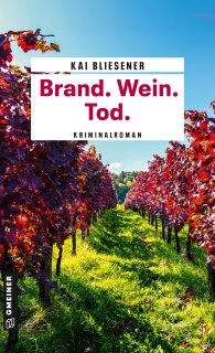 Brand. Wein. Tod. Brand. Wein. Tod.