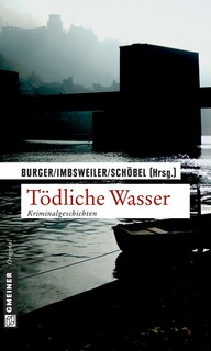 Tödliche Wasser Tödliche Wasser