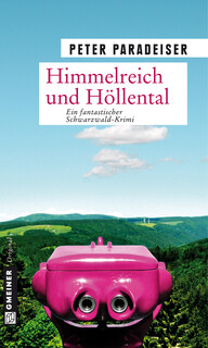 Himmelreich und Höllental