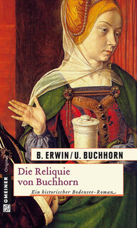 Die Reliquie von Buchhorn Die Reliquie von Buchhorn