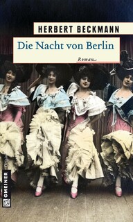 Die Nacht von Berlin Die Nacht von Berlin