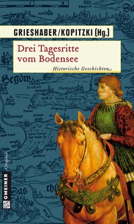 Drei Tagesritte vom Bodensee Drei Tagesritte vom Bodensee