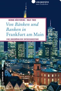 Von Bänken und Banken in Frankfurt am Main Von Bänken und Banken in Frankfurt am Main