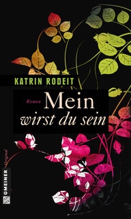 Mein wirst du sein Mein wirst du sein