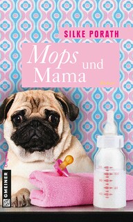 Mops und Mama Mops und Mama
