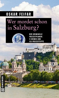 Wer mordet schon in Salzburg? Wer mordet schon in Salzburg?
