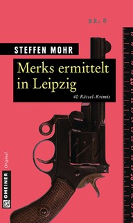 Merks ermittelt in Leipzig