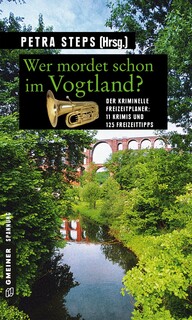 Wer mordet schon im Vogtland? Wer mordet schon im Vogtland?
