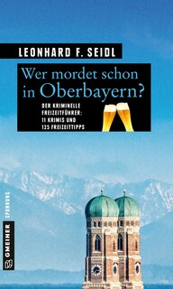 Wer mordet schon in Oberbayern? Wer mordet schon in Oberbayern?