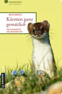 Kärnten ganz gemütlich Kärnten ganz gemütlich