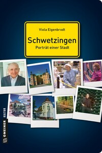 Schwetzingen - Porträt einer Stadt Schwetzingen - Porträt einer Stadt