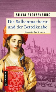 Die Salbenmacherin und der Bettelknabe Die Salbenmacherin und der Bettelknabe