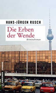 Die Erben der Wende Die Erben der Wende