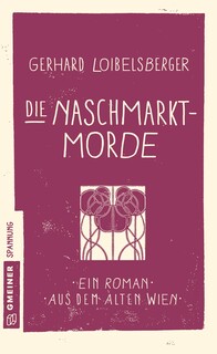 Die Naschmarkt-Morde Die Naschmarkt-Morde