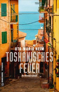 Toskanisches Feuer Toskanisches Feuer