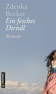 Ein fesches Dirndl Ein fesches Dirndl