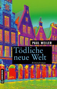 Tödliche neue Welt Tödliche neue Welt
