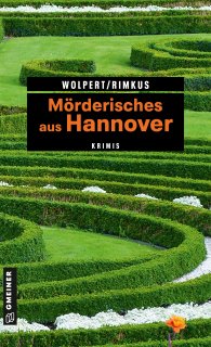 Mörderisches aus Hannover Mörderisches aus Hannover