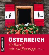 Österreich - 50 Rätsel mit Ausflugstipps Österreich - 50 Rätsel mit Ausflugstipps