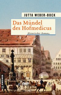 Das Mündel des Hofmedicus Das Mündel des Hofmedicus