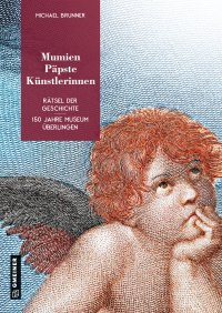 Mumien, Päpste, Künstlerinnen Mumien, Päpste, Künstlerinnen