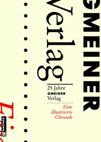 25 Jahre Gmeiner Verlag 25 Jahre Gmeiner Verlag