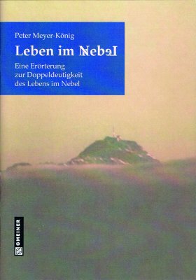 Leben im Nebel