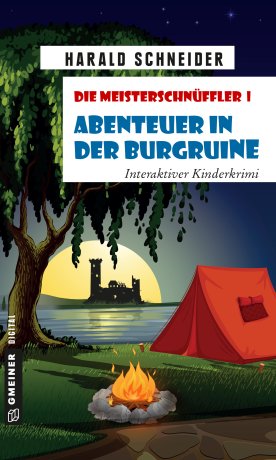 Die Meisterschnüffler I - Abenteuer in der Burgruine Die Meisterschnüffler I - Abenteuer in der Burgruine