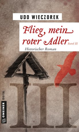 Flieg, mein roter Adler III