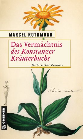 Das Vermächtnis des Konstanzer Kräuterbuchs Das Vermächtnis des Konstanzer Kräuterbuchs