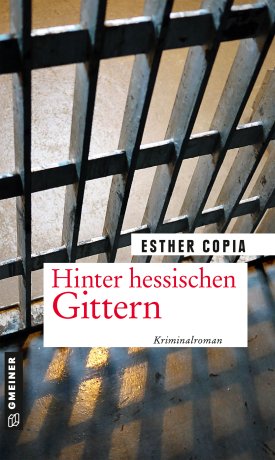 Hinter hessischen Gittern Hinter hessischen Gittern