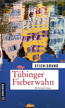 Tübinger Fieberwahn Tübinger Fieberwahn