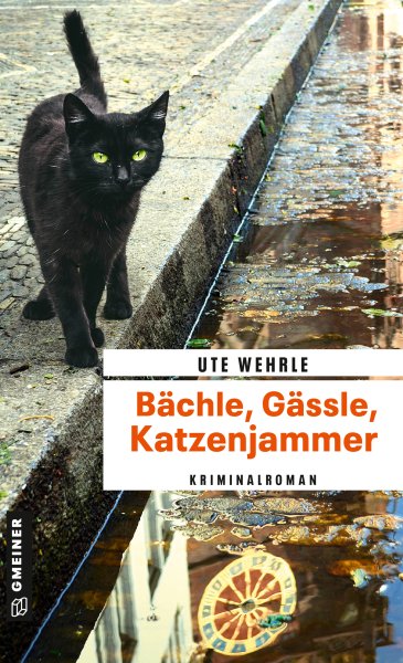 Bächle, Gässle, Katzenjammer Bächle, Gässle, Katzenjammer