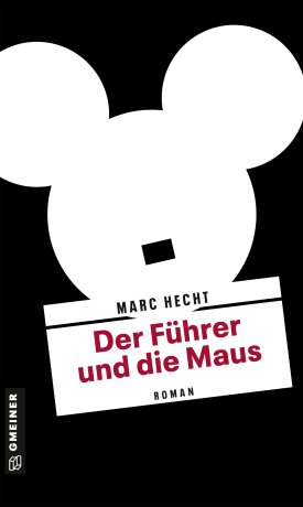 Der Führer und die Maus Der Führer und die Maus