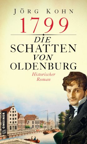 1799 - Die Schatten von Oldenburg 1799 - Die Schatten von Oldenburg