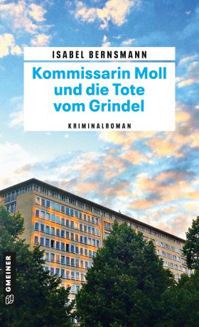 Kommissarin Moll und die Tote vom Grindel Kommissarin Moll und die Tote vom Grindel