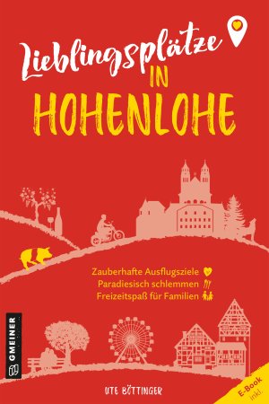 Lieblingsplätze in Hohenlohe Lieblingsplätze in Hohenlohe