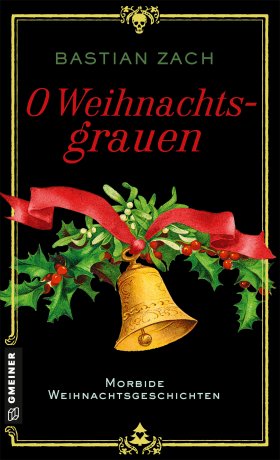 O Weihnachtsgrauen O Weihnachtsgrauen