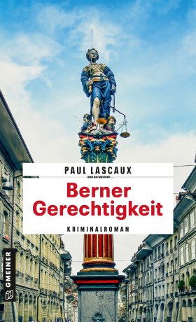 Berner Gerechtigkeit Berner Gerechtigkeit