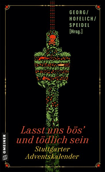 Lasst uns bös’ und tödlich sein Lasst uns bös’ und tödlich sein