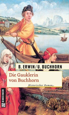 Die Gauklerin von Buchhorn Die Gauklerin von Buchhorn