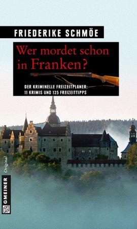 Wer mordet schon in Franken? Wer mordet schon in Franken?